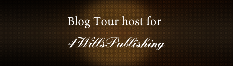 Blog Tour Host for 4Wills Publishing